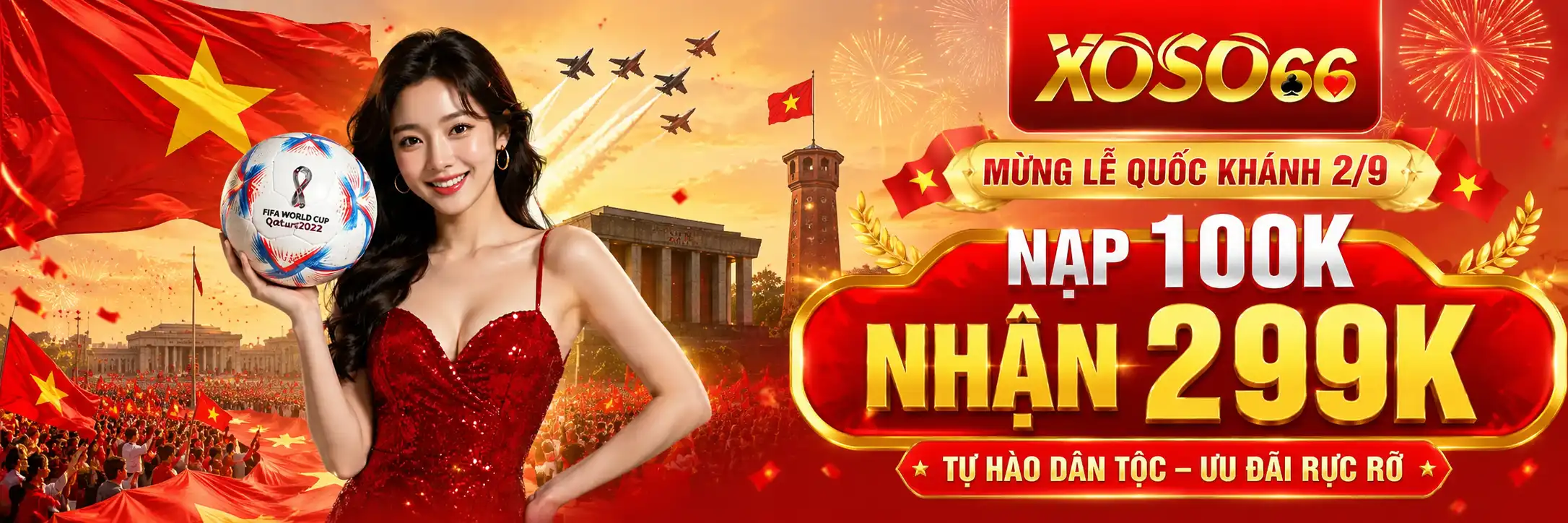 Mừng đại lễ quốc khánh 2/9 nạp 100k nhận 299k tại XOSO66